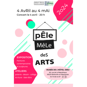 Affiche de l'exposition Pêle-mêle des arts-2024 à Belleville-en-Beaujolais du 4 avril au 4 mai 2024